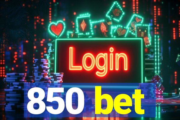 850 bet